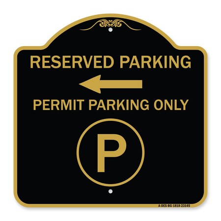 Signmission Reserved Parking Permit Parking W/ & Left Arrow Heavy-Gauge Alum Sign, 18" x 18", BG-1818-23145 A-DES-BG-1818-23145